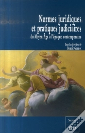 Capa do artigo Normes Juridiques Et Pratiques Judiciaires Du Moyen-Age A L Epoque Contemporaine