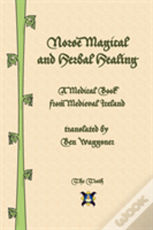 Norse Magical And Herbal Healing