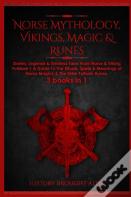 Norse Mythology, Vikings, Magic & Runes