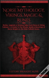 Norse Mythology, Vikings, Magic   Runes: