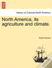 North America, Its Agriculture And Clima