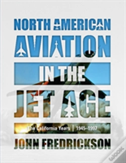 Capa do artigo North American Aviation In The Jet Age