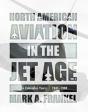 North American Aviation In The Jet Age, Vol. 2 - Preview
