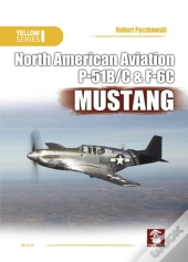 North American Aviation P-51b/C & F6c Mustang