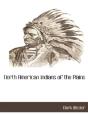 North American Indians Of The Plains - Preview