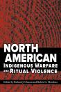 North American Indigenous Warfare And Ritual Violence - Preview