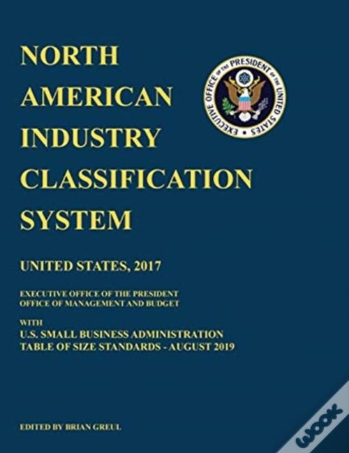 North American Industry Classification System (Naics) 2017 With U.S