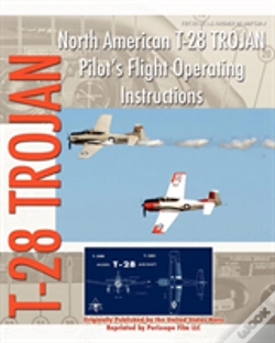 Capa do artigo North American T-28 Trojan Pilot'S Flight Operating Instructions