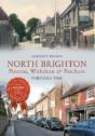North Brighton Preston, Withdean & Patcham Through Time - Preview