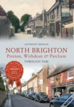 Capa do artigo North Brighton Preston, Withdean & Patcham Through Time