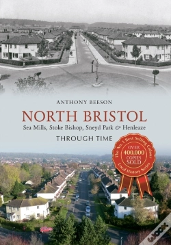 Capa do artigo North Bristol Seamills, Stoke Bishop, Sneyd Park & Henleaze Through Time