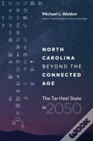 North Carolina Beyond The Connected Age
