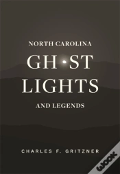 Capa do artigo North Carolina Ghost Lights And Legends