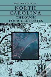 North Carolina Through Four Centuries