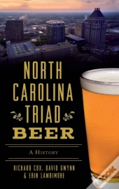 North Carolina Triad Beer: A History