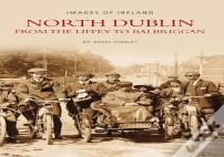 North Dublin - From The Liffey To Balbriggan
