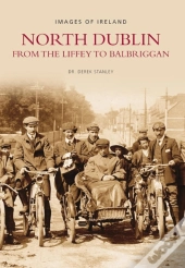 North Dublin - From The Liffey To Balbriggan