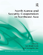 North Korea And Security Cooperation In Northeast Asia - Preview