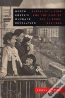 North Koreaâ€™S Mundane Revolution