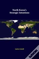 North Korea'S Strategic Intentions