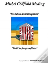North Sea, Imaginary Vision