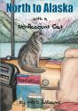 North To Alaska With A No-Account Cat - Preview