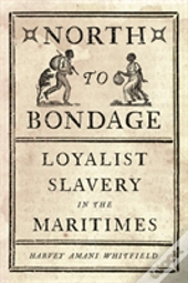 North To Bondage