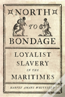 North To Bondage