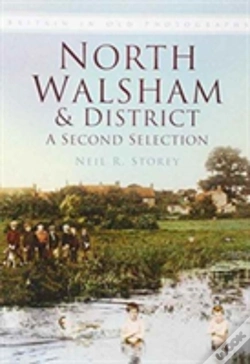Capa do artigo North Walsham And District: A Second Selection