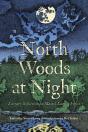 North Woods At Night: Literary Reflections On Maine'S Largest Forest - Preview