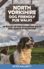 North Yorkshire Dog Friendly Pub Walks - Preview