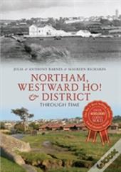 Northam, Westward Ho! & District Through Time
