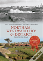 Northam, Westward Ho! & District Through Time