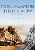 Northampton Then & Now