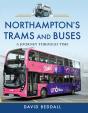 Northampton'S Trams And Buses - Preview