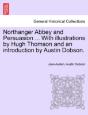 Northanger Abbey And Persuasion ... With Illustrations By Hugh Thomson And An Introduction By Austin Dobson. - Preview