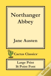 Capa do artigo Northanger Abbey (Cactus Classics Large Print)