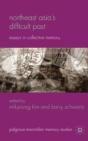 Northeast Asias Difficult Past - Preview