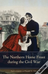 Northern Home Front During The Civil War