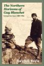 Northern Horizons Of Guy Blanchet - Preview