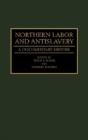 Northern Labor And Antislavery - Preview