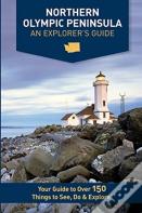 Northern Olympic Peninsula - An Explorer'S Guide