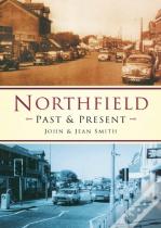 Northfield Past And Present