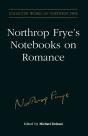 Northrop Frye'S Notebooks On Romance - Preview