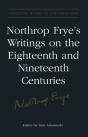 Northrop Frye'S Writings On The Eighteenth And Nineteenth Centuries - Preview