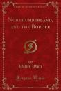 Northumberland, And The Border - Preview