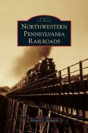 Northwestern Pennsylvania Railroads - Preview