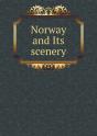 Norway And Its Scenery - Preview