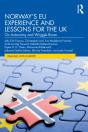 Norway'S Eu Experience And Lessons For The Uk - Preview