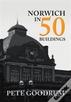 Norwich In 50 Buildings